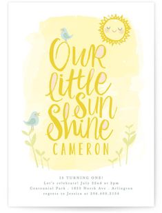 a yellow and white poster with the words, our little sunshine shine camera on it