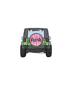 the back end of a green jeep with pink letters on it's bumper sticker