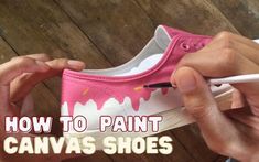 How To Paint Sneakers Diy, Paint For Shoes, Paint Your Own Shoes, How To Decorate Canvas Shoes, How To Paint Tennis Shoes Diy, Decorate Canvas Shoes, How To Make Custom Shoes, How To Paint Canvas Shoes Diy, How To Dye Canvas Shoes