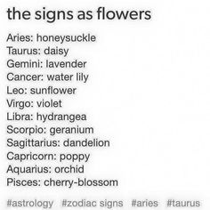 the signs as flowers are written in black and white on a piece of paper that says,