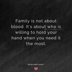 a black and white photo with the quote family is not about blood it's about who is