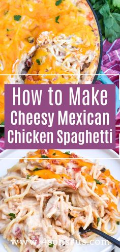 how to make cheesy mexican chicken spaghetti on a plate with the title overlay