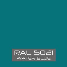 the back side of a blue wall with text that reads ral 5001 green blue