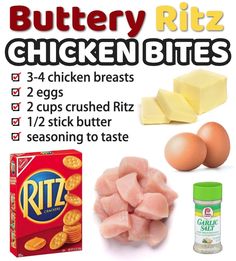 the ingredients to make buttery ritz chicken bites are shown in this poster, which includes