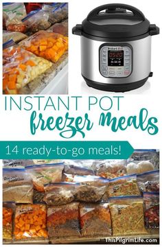 the instant pot freeze meals are ready to go