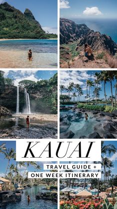 the kauai travel guide and one week itinerary with photos from around the world