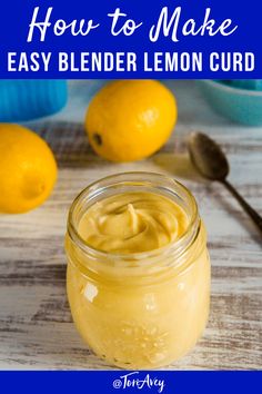 a mason jar filled with homemade lemon curd