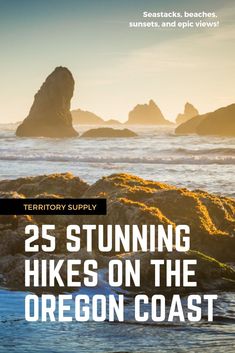 the cover of 25 stunning hikes on the oregon coast, with text overlaying it