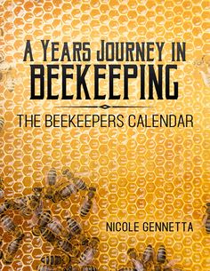 a beekeeper's calendar with bees in the background and text reading a year journey in bee keeping