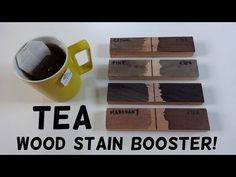 a cup of tea next to some wooden coasters with the words tea wood stain booster written on them