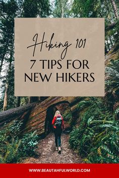 a woman hiking through the woods with text overlay reading hiking 101 7 tips for new hikers