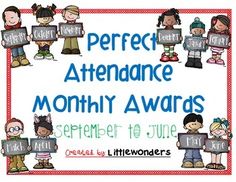 a sign that says perfect attendance month awards with some kids holding signs in front of them