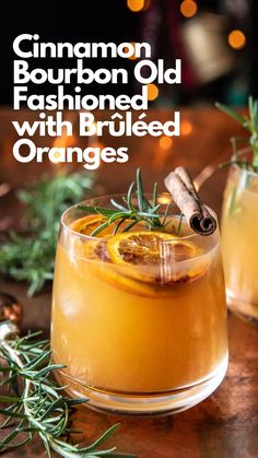 cinnamon bourbon old fashioned with bruleed oranges