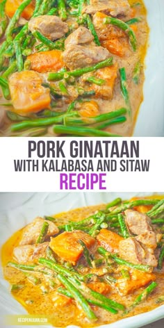 pork, green beans and carrots in a white bowl with text overlay that reads pork gunatan with kalabasa and straw recipe