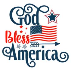 an american flag with the words god bless america