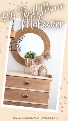 a dresser with a mirror on top and the words, $ 10 thrift mirror makeover above it