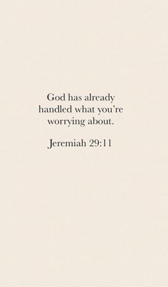 a white background with the words, god has already handled what you're worrying about