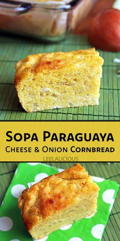 Sopa Paraguaya - Cheese and Onion Cornbread Recipe » LeelaLicious Onion Cornbread Recipe, Onion Cornbread, Cornbread Dishes, Dinner Club, Foreign Food, Cornbread Recipe, Tortilla Recipe, Bread Bun, Corn Bread Recipe