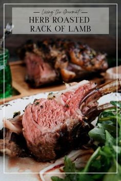 steak with herbs on the side and text overlay that reads, using the seasoning herb roasted rack of lamb