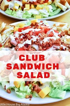 two plates with salads on them and the words club sandwich salad written in red