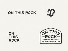 the logos for on this rock and climbing festival smith rock are black and white, with different font styles