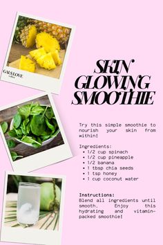 an advertisement for skin glowing smoothie with pictures of fruits and vegetables