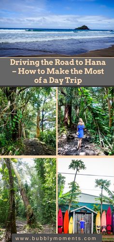 a collage of photos with the words driving the road to haana how to make the most of a day trip