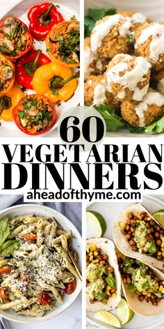 the collage shows different types of vegetarian dinneres with text overlay that reads, go vegetarian dinners