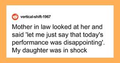 an image of a woman's face with the words mother in law looked at her and said let me just say that today's performance was disappoping my daughter was in shock