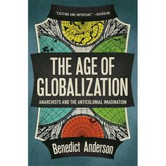 the age of globalization by benedict anderson