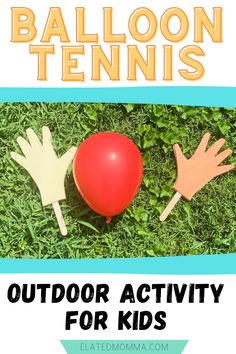 an outdoor activity for kids with balloons and hands on the grass, text reads balloon tennis