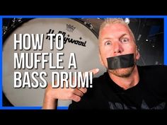 a man with duct tape on his mouth and the words how to muffle a bass drum