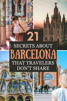 barcelona with the words 21 secrets about barcelona that travelers don't share