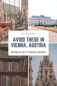 there are many different pictures with words on them that say, avoid these in vienna, austria