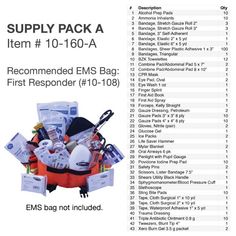 The Kemp USA, Medical Supply Pack A, is a fill kit for EMS Gear Bags. It comes with (43) unique first-aid items, totaling 229 pieces. This Supply Pack conveniently fits our First Responder Bag (item# 10-108). However, it can be used for any bag of your choice. DOWNLOAD PDF - Itemized List for Medical Supply Pack A We Are Proud To Offer Top-QualityEMS Supplies Nationwide Ems Gear, Emt Gear, Home First Aid Kit, Emergency Medical Kit, Survival Skills Emergency Preparedness, Chinese New Year Crafts For Kids, Emergency Prepardness, Ems Bag, Fire Training