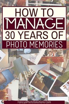 the cover of how to manage 30 years of photo memories