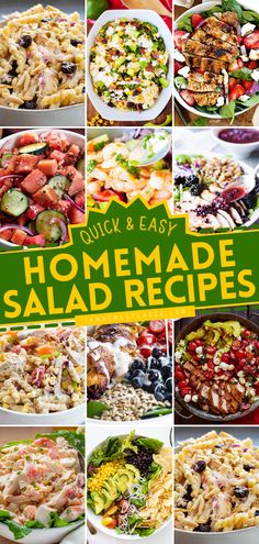 a collage of different salads with the words quick and easy homemade salad recipes