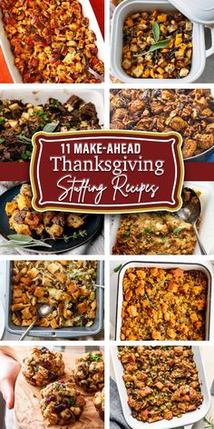 thanksgiving stuffing recipe collage with the words 11 make - ahead thanksgiving stuffing recipes