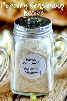 salted caramel popcorn seasoning recipe in a mason jar