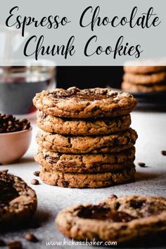 chocolate chip cookies stacked on top of each other with the words, espresso chocolate chunk cookies