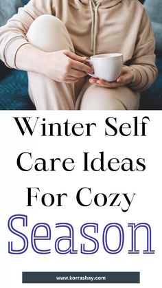 Winter self care ideas for cozy season! The best cold weather self care activities to try! Winter Self Care, Self Care Ideas, Winter Skin Care, Cozy Season, Self Care Activities, Skin Care Tips, Lifestyle Blog