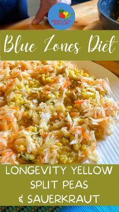 blue zones diet for longevity yellow split peas and sauerkraut on a plate