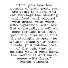 a poem written in black and white with the words'until you heal the wounds of your past, you are going to bleed