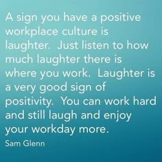 a quote from sam glenn about how to work