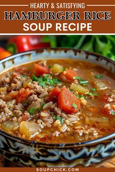 hearty and tasty looking hamburger rice soup recipe