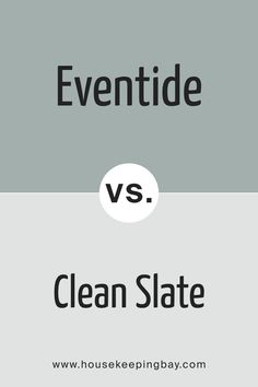 SW 9643 Eventide vs. SW 9621 Clean Slate Slate Sherwin Williams, Slate Color, Spa Retreat, Clean Slate, White Countertops