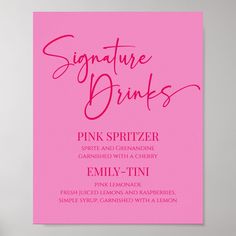 a pink poster with the words signature drinks written in cursive writing on it