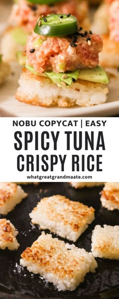 a plate with some food on it and the words spicy tuna crispy rice written below