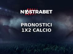 the words nostabett prontostici 1x2 calcio on a dark