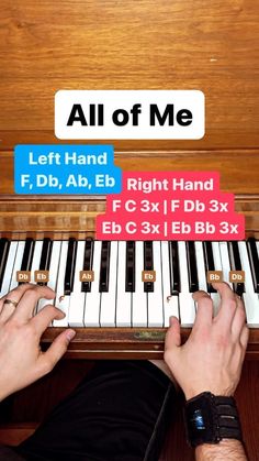 two hands are playing an electronic keyboard with the words all of me on it and left hand, right hand, fd, ab, eb, right hand